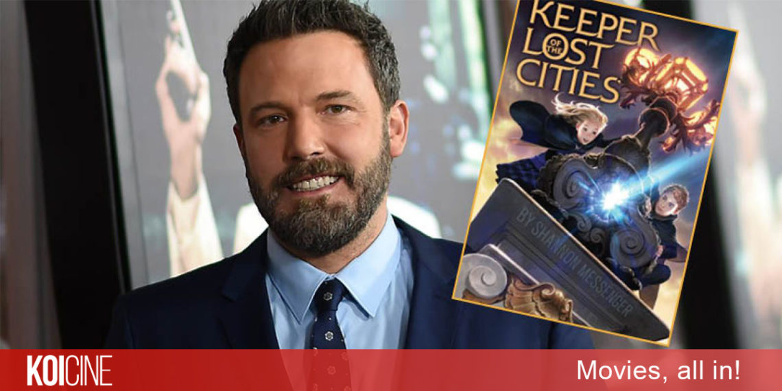 Ben Affleck là người chỉ đạo bộ phim kỳ ảo Helm Keeper Of The Lost Cities của hãng Disney