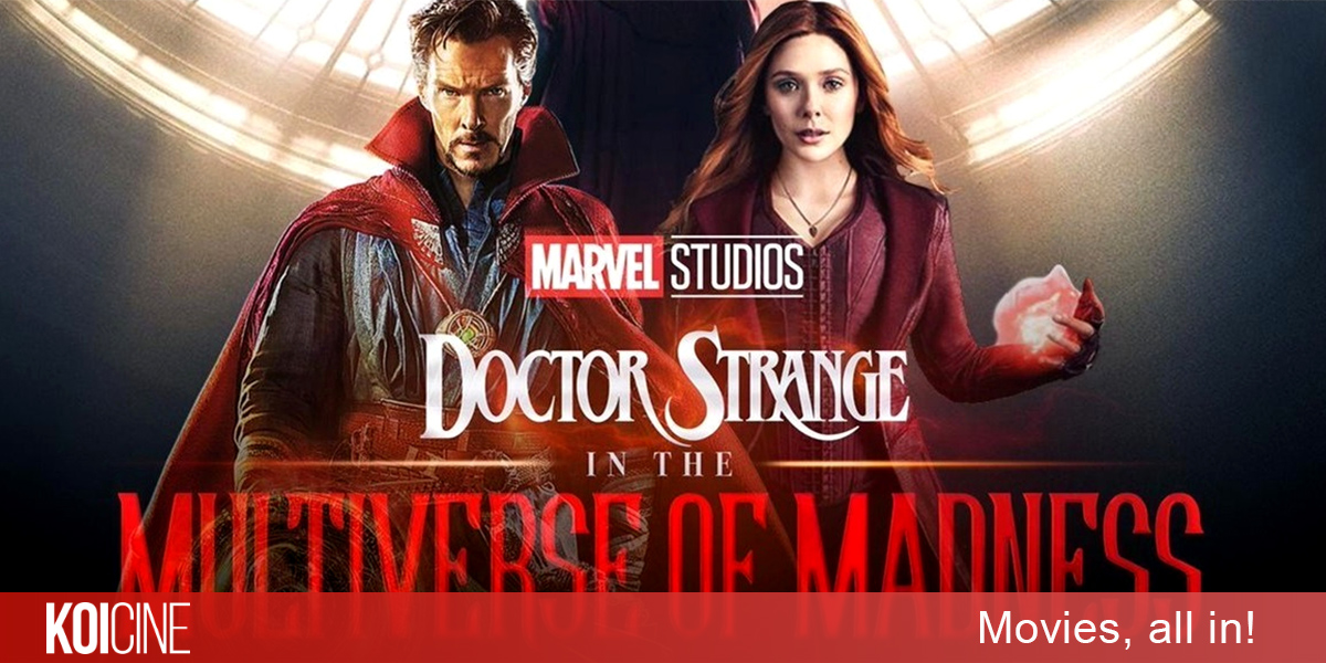Doctor Strange In The Multiverse of Madness đóng vai trò quan trọng