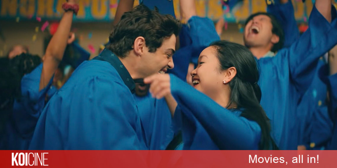 To All the Boys: Always and Forever –  Những Chàng Trai Năm Ấy Mãi Yêu