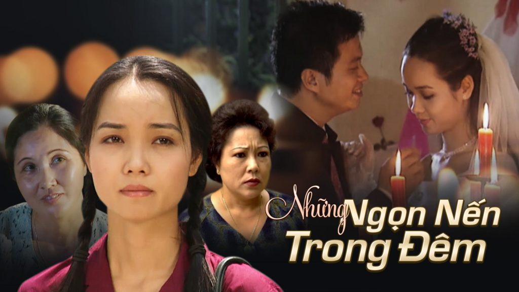 Phim truyền hình Việt Nam - Những Ngọn Nến Trong Đêm