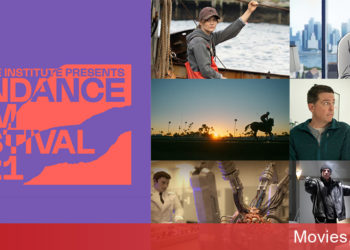 Liên hoan phim Sundance 2021 và những thương vụ mua bán phim nóng hổi