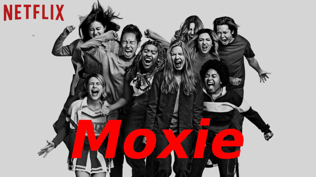 Phim Netflix tháng 3 Moxie: Nữ Giới Mạnh Mẽ