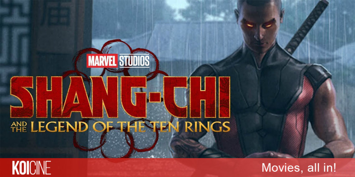 Shang-Chi And The Legend Of The Ten Rings phim siêu anh hùng gốc Á của Marvel