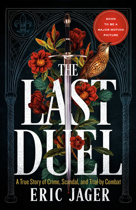 The Last Duel dựa trên cuốn sách The Last Duel: A True Story of Trial by Combat in Medieval France 