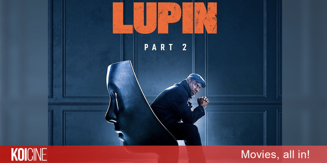 Lupin 2 sự trở lại của series phim siêu trộm phá đảo màn ảnh nhỏ