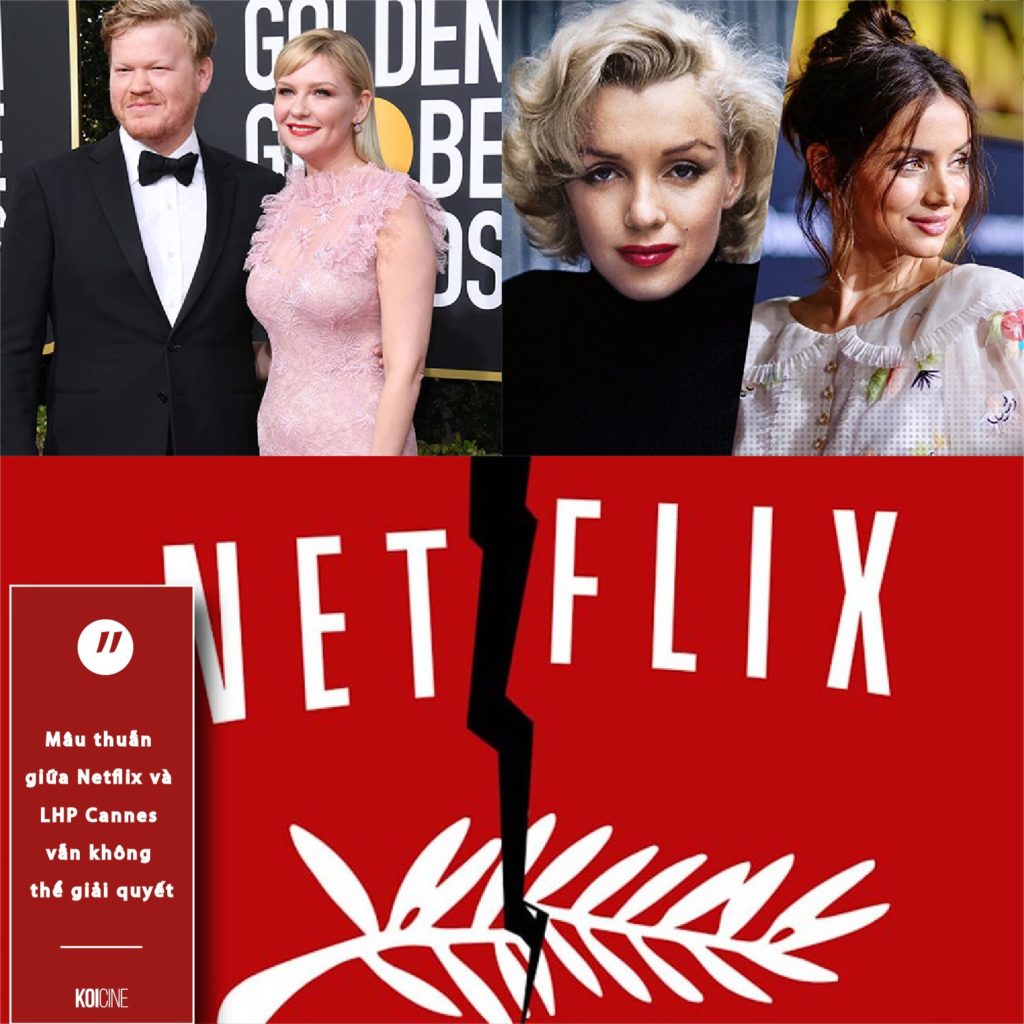 Mâu thuẫn giữa Netflix và liên hoan phim Cannes 2021