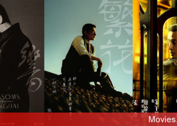 Blossoms Shanghai – Thượng Hải Phồn Hoa của Vương Gia Vệ, dự án chia sẻ tình yêu của nhà làm phim với quê hương của mình