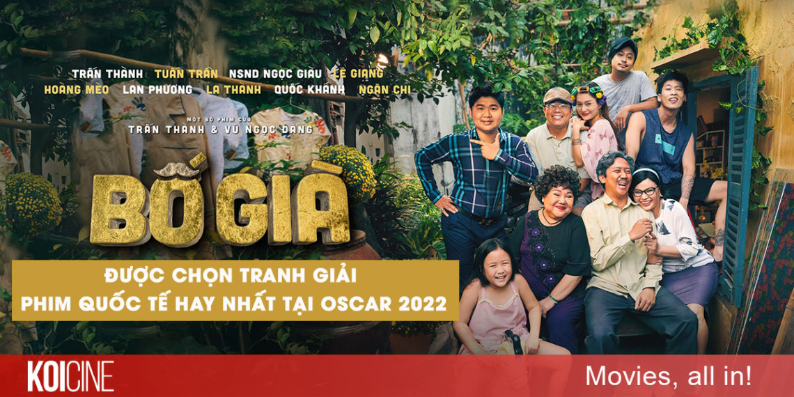 Bố Già – Dad, I’m Sorry của Trấn Thành đại diện Việt Nam tranh giải Phim quốc tế tại Oscar 2022