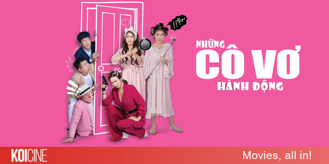 Những Cô Vợ Hành Động bức tranh về cuộc sống hôn nhân của người trẻ