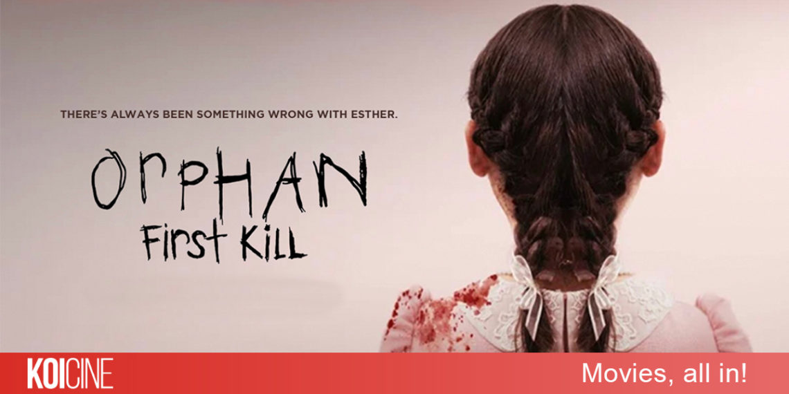 Orphan: First Kill những nạn nhân đầu tiên của nhân vật phản diện kinh dị mang tính biểu tượng