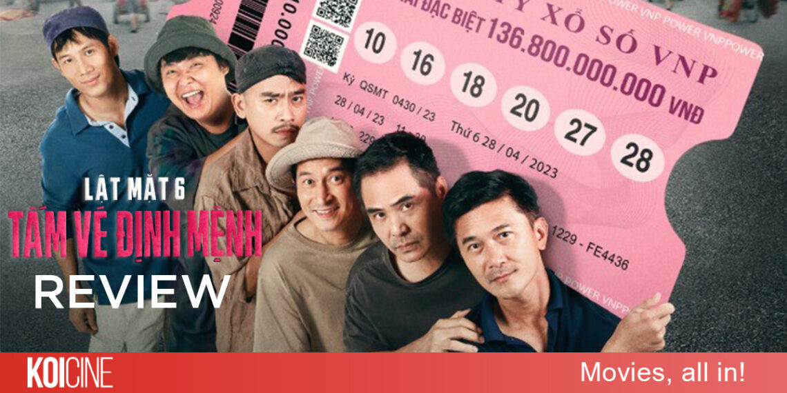 Review Lật Mặt 6: Tấm Vé Định Mệnh