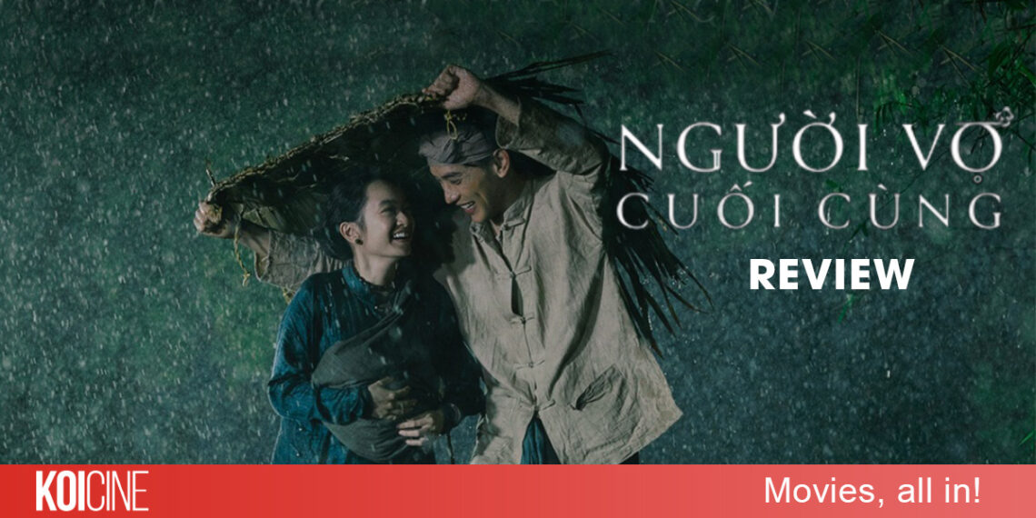 Review Người Vợ Cuối Cùng của Victor Vũ