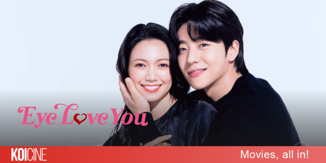 Eye Love You (Đôi Mắt Si Tình) câu chuyện tình yêu chị em Nhật – Hàn 