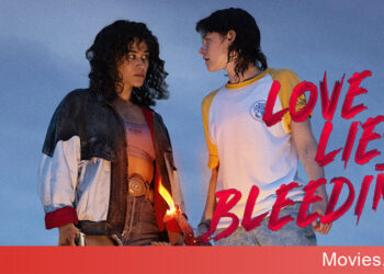 Love Lies Bleeding (Yêu Cuồng Loạn) câu chuyện tình lãng mạn khởi nguồn cho bạo lực