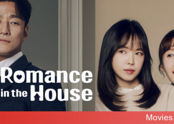 Romance in the House (Tình Yêu Trở Về Mái Ấm) câu chuyện gia đình yêu ghét hài hước, cảm động