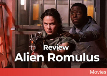 ALIEN ROMULUS review: không chỉ kế thừa mà còn tạo bản sắc độc đáo cho riêng mình