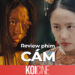 Review Cám: dị bản đậm chất kinh dị từ câu chuyện cổ tích nổi tiếng của Việt Nam