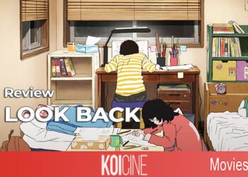 Review Look Back: Liệu Ta Có Dám Nhìn Lại? 