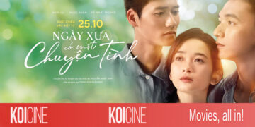 Ngày Xưa Có Một Chuyện Tình review: câu chuyện tình yêu kỳ lạ và cái kết mang đến nhiều cảm xúc