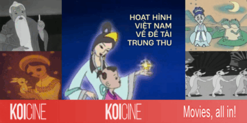 Phim hoạt hình Việt Nam về đề tài Trung thu: hành trình từ thước phim trắng đen đến những giấc mơ vẽ tay