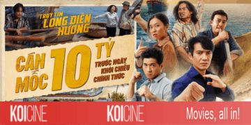 Truy Tìm Long Diên Hương mở màn ấn tượng, cán mốc 10 tỷ trước ngày chiếu chính thức