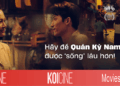 Quán Kỳ Nam và nỗi lo “bi kịch Song Lang” tái diễn: Phim đẹp nhưng dễ bị bỏ lỡ?
